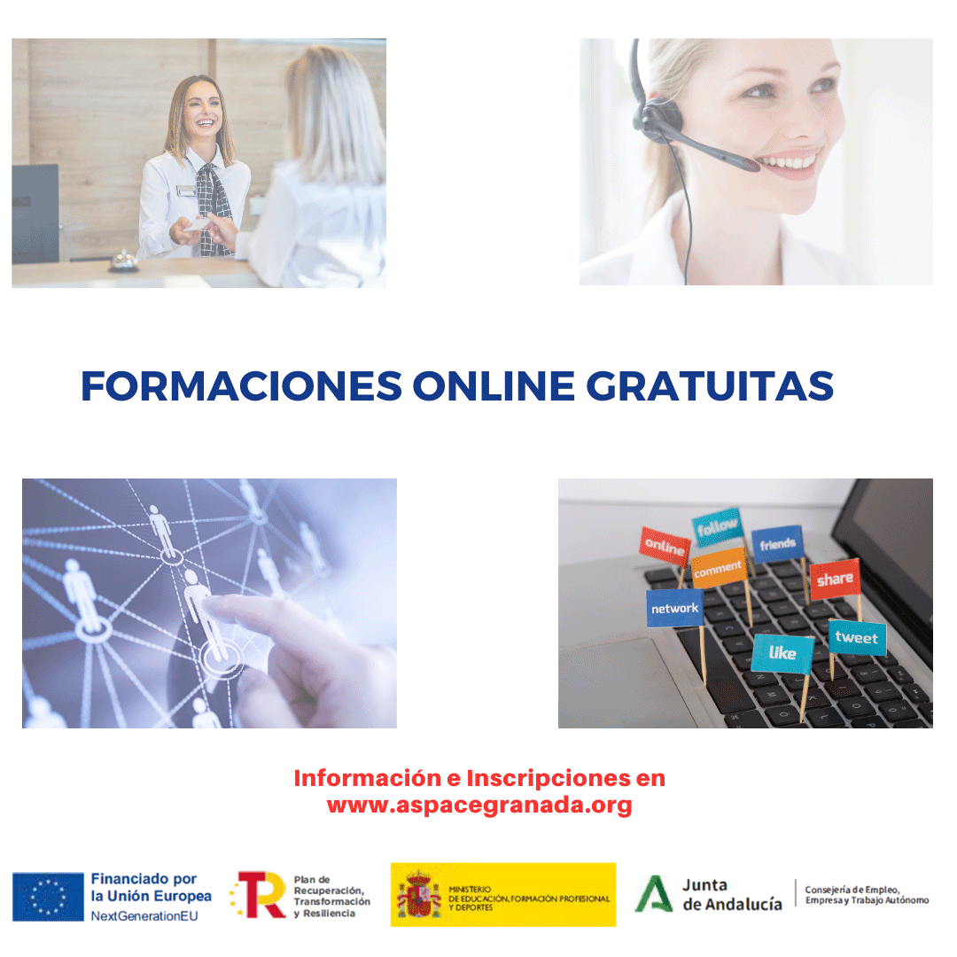Cartel promocional de formaciones online gratuitas ofrecidas por ASPACE Granada. En la imagen aparecen cuatro fotografías representando atención al cliente, trabajo en red, marketing digital y comunicación. En el centro, un texto en mayúsculas destaca 'FORMACIONES ONLINE GRATUITAS'. En la parte inferior, se proporciona información sobre inscripciones en www.aspacegranada.org y los logotipos de la Unión Europea (Next Generation EU), el Plan de Recuperación, el Ministerio de Educación, Formación Profesional y Deportes, y la Junta de Andalucía (Consejería de Empleo, Empresa y Trabajo Autónomo).