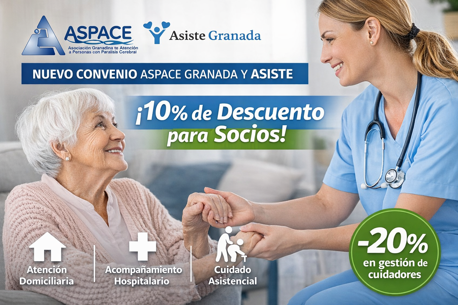 CONVENIO_ASPACE_ASISTE_GRANADA Imagen promocional del nuevo convenio entre ASPACE Granada y Asiste Granada. Aparecen los logotipos de ambas entidades y el mensaje “Nuevo convenio ASPACE Granada y Asiste”. Una profesional de apoyo sanitario sonríe y coge de la mano a una mujer mayor sentada en un sofá. El cartel informa de un 10 % de descuento para personas socias y un 20 % de descuento en la gestión de personas cuidadoras. Se indican los servicios de atención domiciliaria, acompañamiento hospitalario y cuidado asistencial.