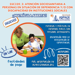 Cartel informativo del curso Certificado de Profesionalidad SSC320_2 de Atención sociosanitaria a personas en situación de dependencia y/o con discapacidad en instituciones sociales de ASPACE Granada. Incluye imagen de una profesional apoyando a una persona con discapacidad durante la alimentación, información sobre matrícula abierta, formación online, tutorías en entornos reales y código QR para inscripciones.