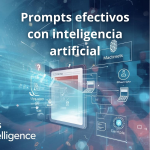 Imagen promocional del curso online “Prompts efectivos con inteligencia artificial (5 horas)”, con fondo tecnológico digital y una tableta conectada a iconos y aplicaciones, representando el uso de la inteligencia artificial.